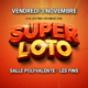 Super Loto organisé par L'US Les Fins vendredi 3 novembre