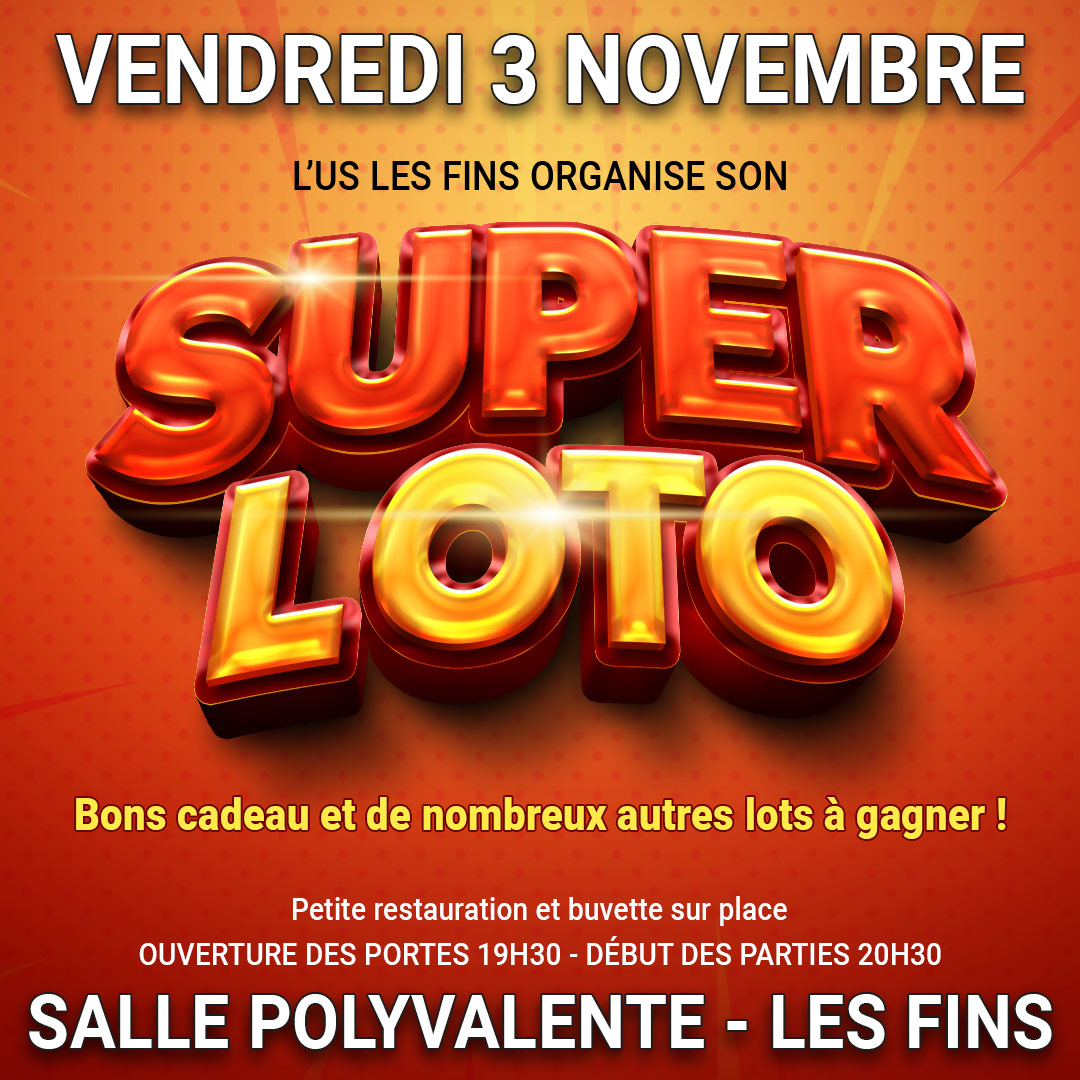 Super Loto organisé par L'US Les Fins vendredi 3 novembre